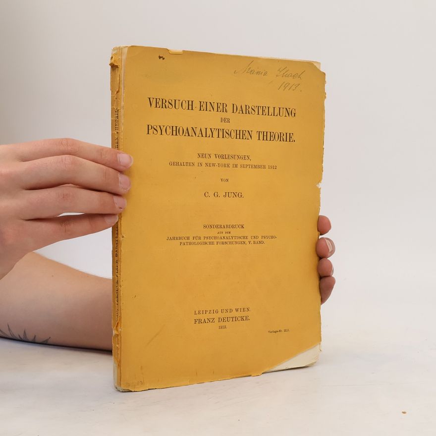 Carl Gustav Jung Versuch einer Darstellung der Psychoanalytischen Theorie
