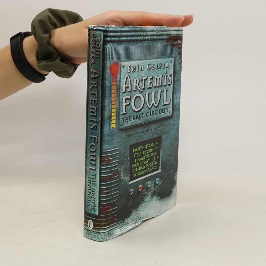 Eoin Colfer The Arctic Incident. Artemis Fowl. 2. díl