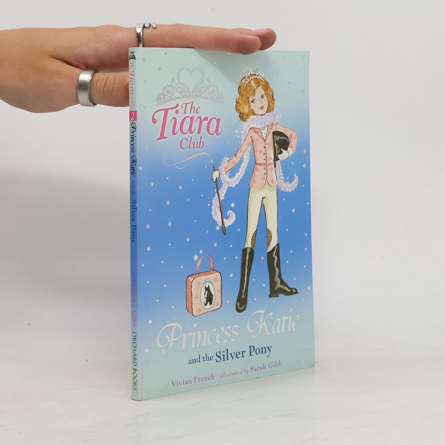 Vivian French Princess Katie and the Silver Pony