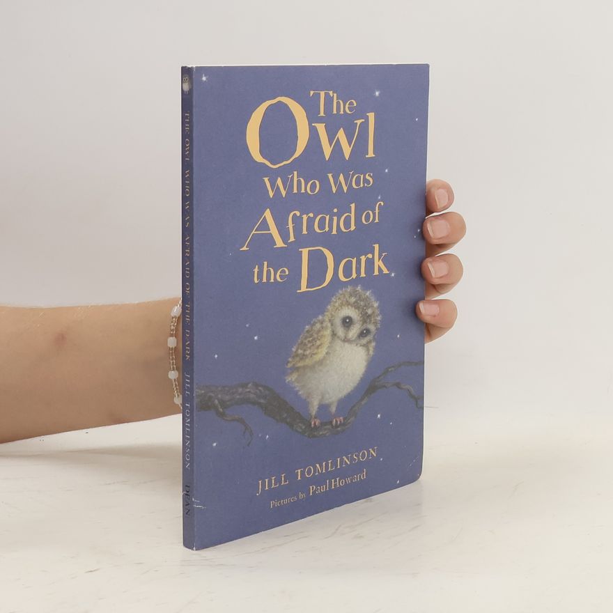 Jill Tomlinson The Owl Who Was Afraid Of The Dark