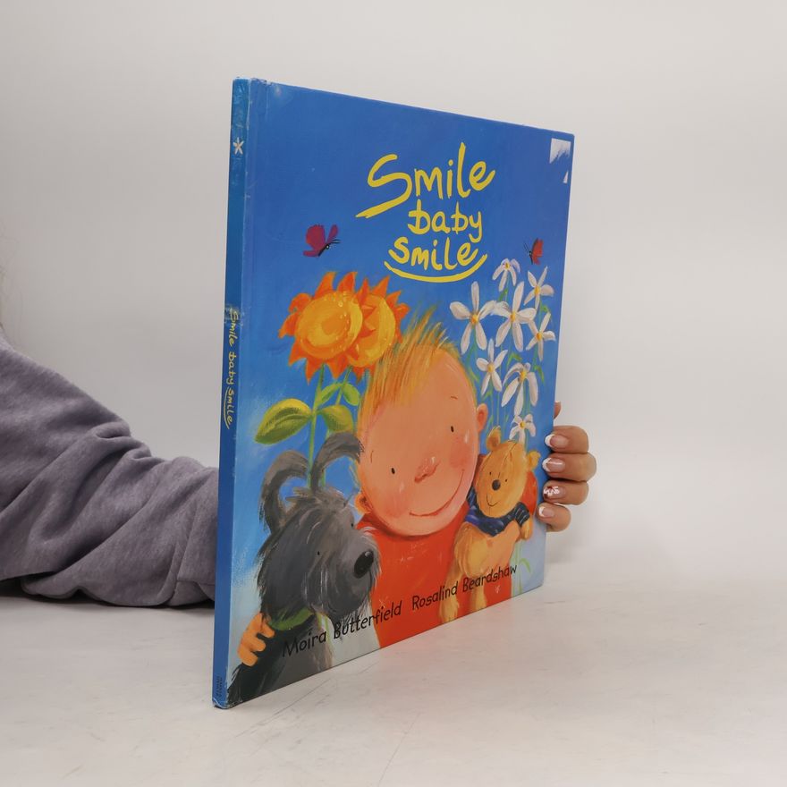Moira Butterfield Smile, Baby, Smile