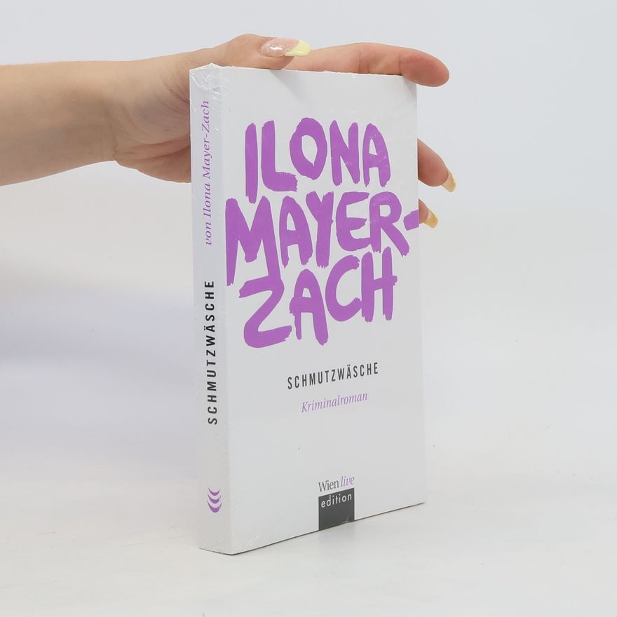 Ilona Mayer-Zach Schmutzwäsche