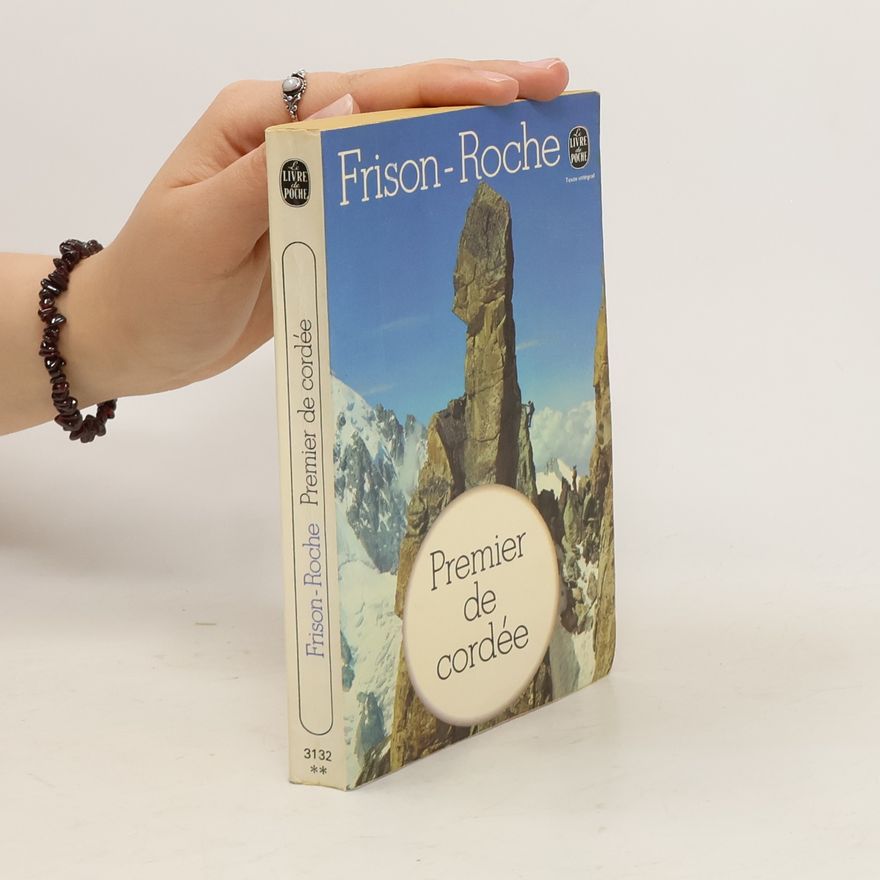 Roger Frison-Roche Premièr de Cordée