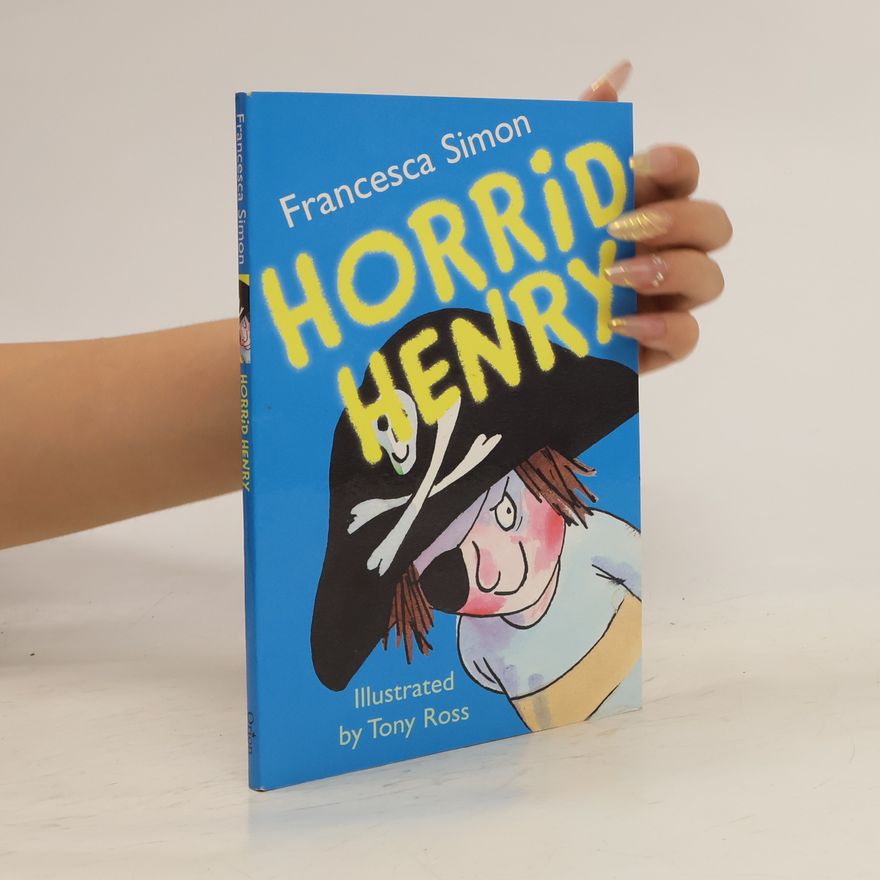 Francesca Simon Horrid Henry