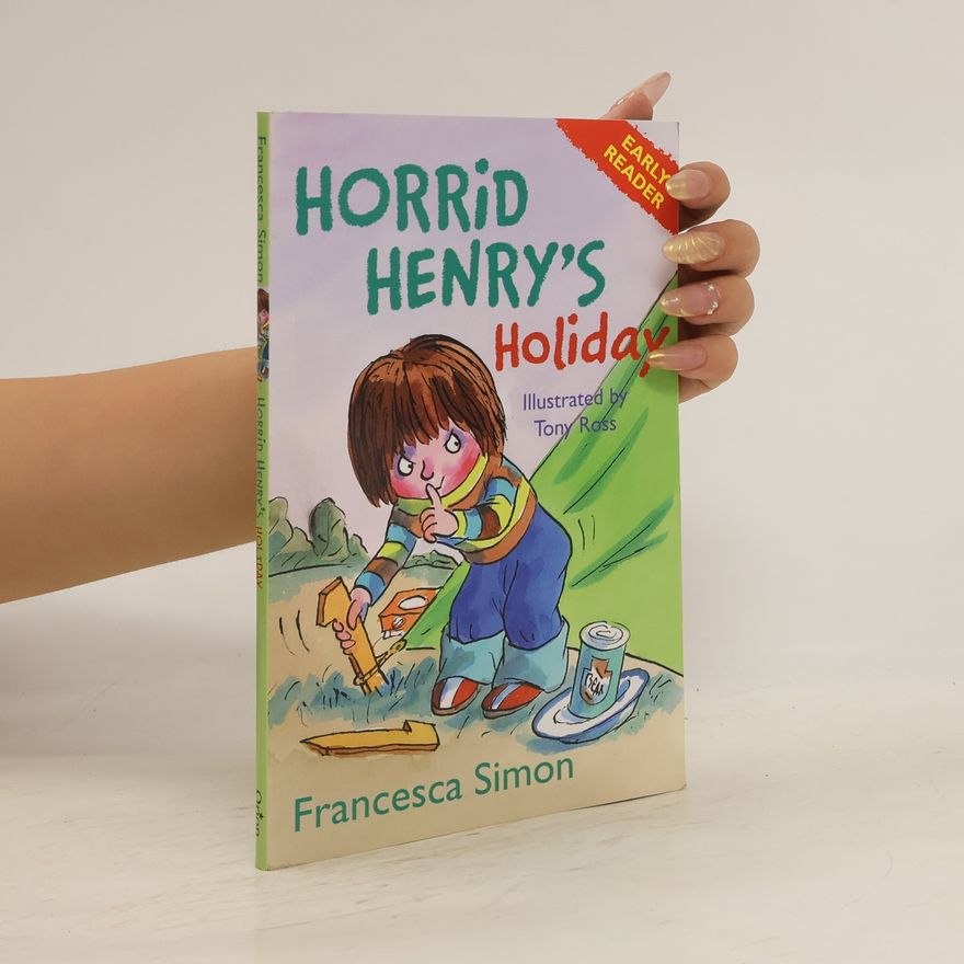 Francesca Simon Horrid Henry's Holiday