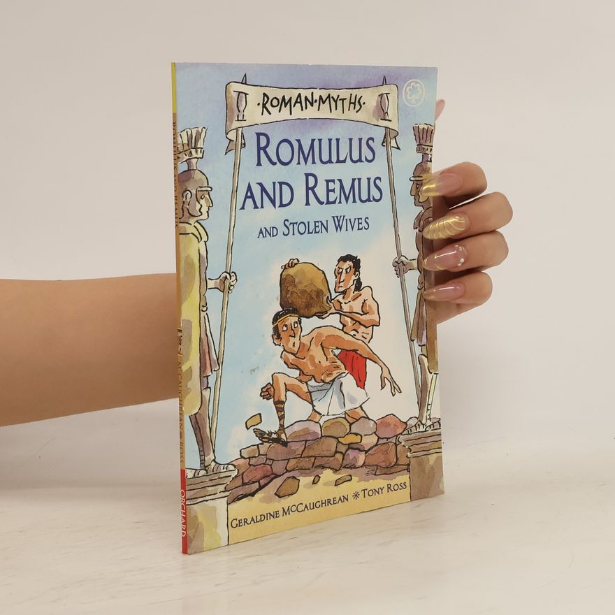 Geraldine McCaughrean Romulus and Remus