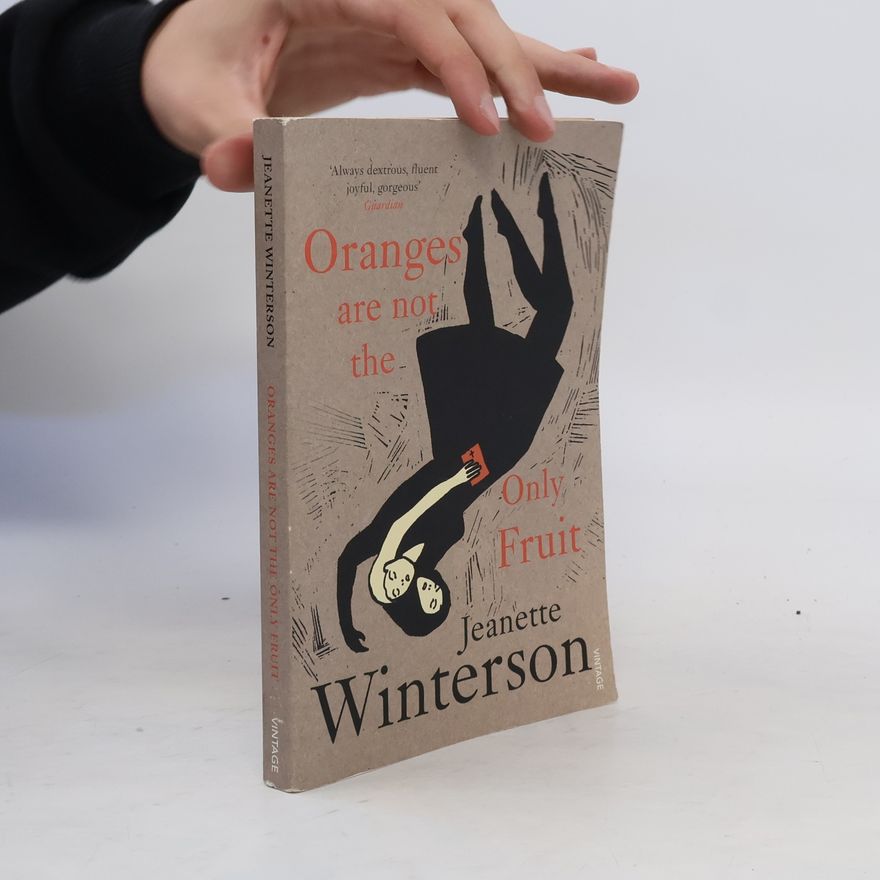 Jeanette Winterson Oranges are not the only fruit