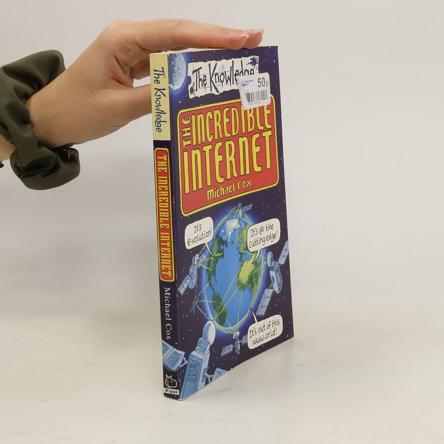 Michael Cox The Incredible Internet