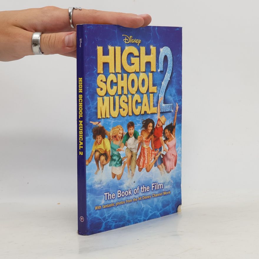 Collectif d'auteurs Disney High School Musical 2