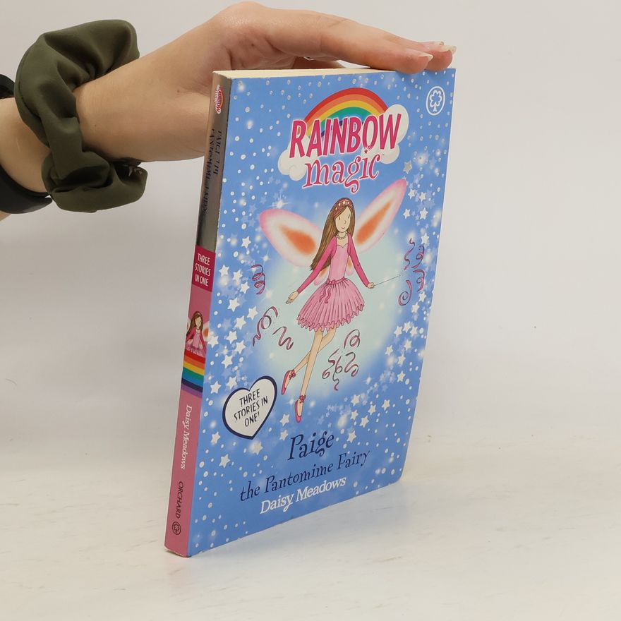 Daisy Meadows Rainbow Magic. Paige, the Pantomime Fairy