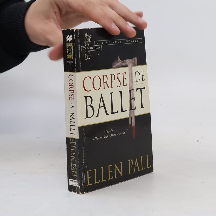 Ellen Pall Corpse de Ballet