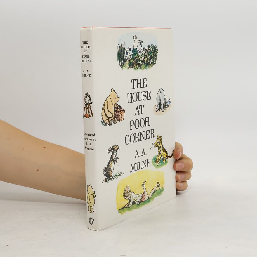 Alan Alexander Milne The House at Pooh Corner