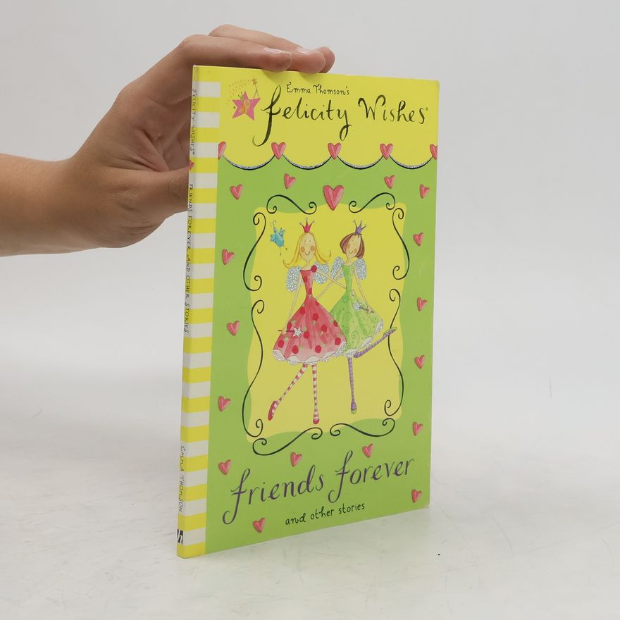Emma Thomson Friends Forever and Other Stories