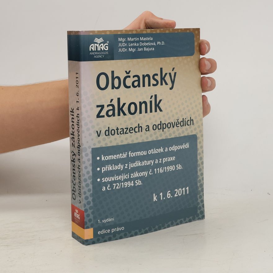 Martin Mastela Občanský zákoník v dotazech a odpovědích k 1. 6. 2011