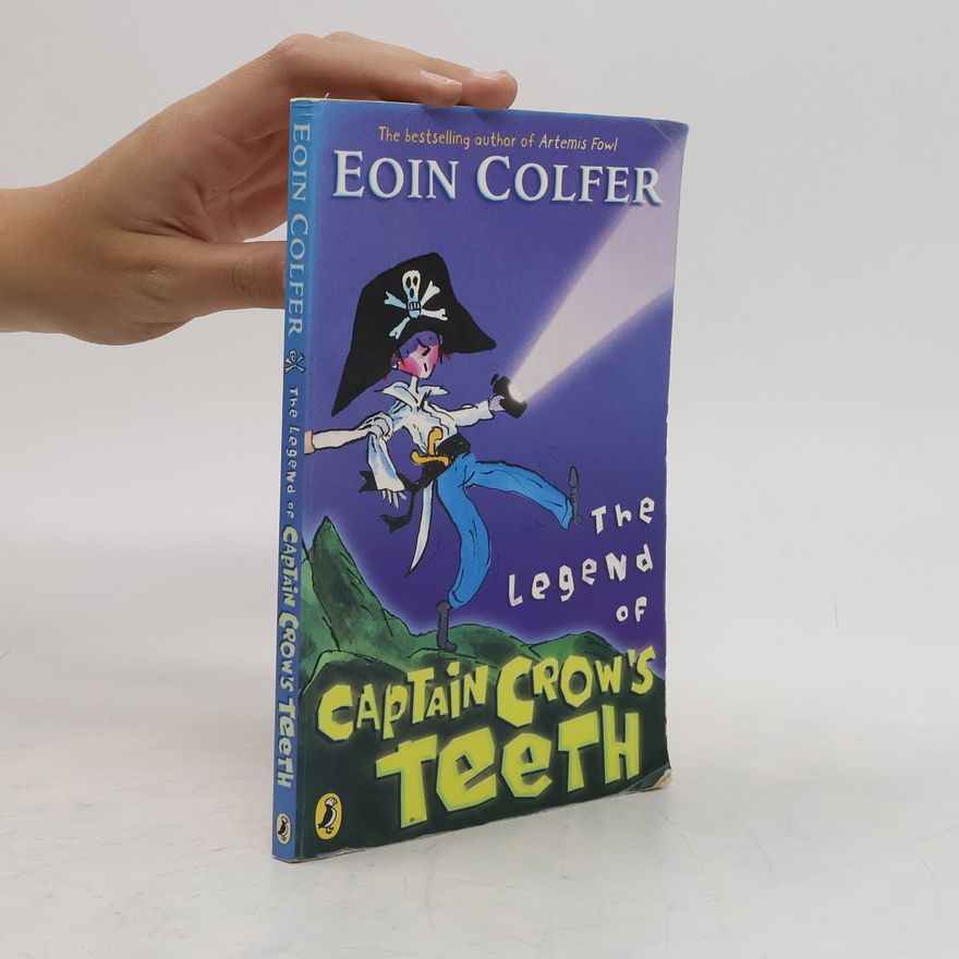 Eoin Colfer The Legend of Captain Crow's Teeth