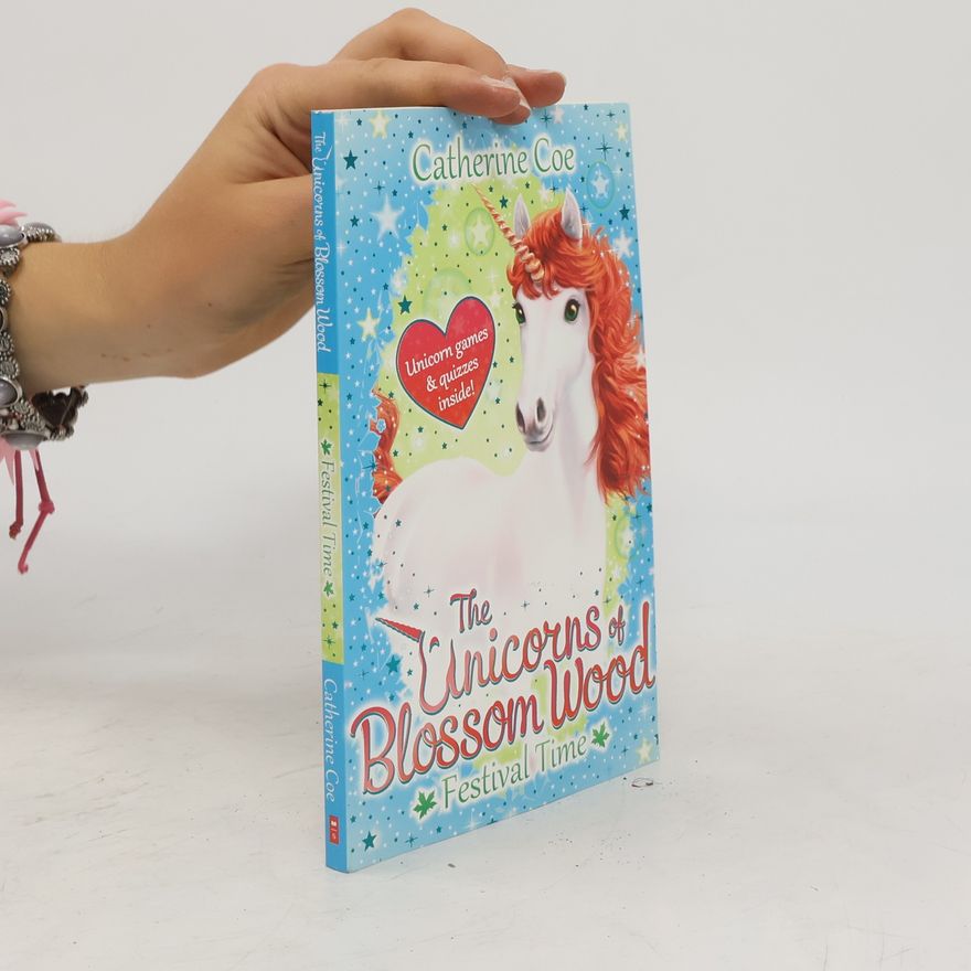 Catherine Coe Unicorns of Blossom Wood. Festival Time
