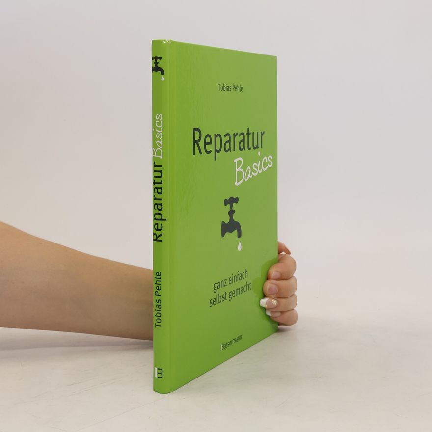 Tobias Pehle Reparatur Basics