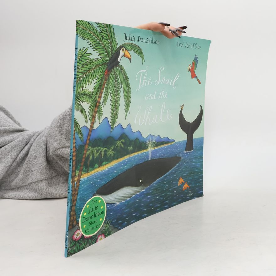 Julia Donaldson The Snail and the Whale
