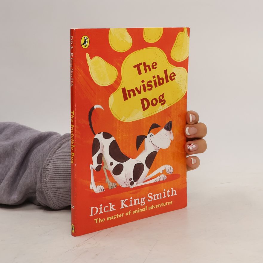 Dick King-Smith The Invisible Dog