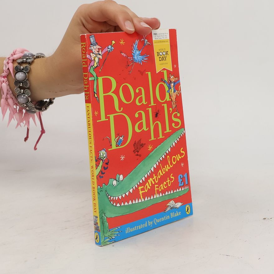 Quentin Blake Roald Dahl´s Fantabulous Facts