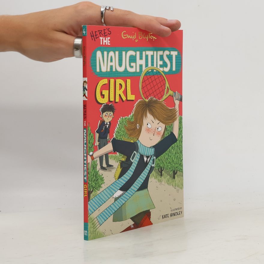 Enid Blyton The Naughtiest Girl: Here's The Naughtiest Girl