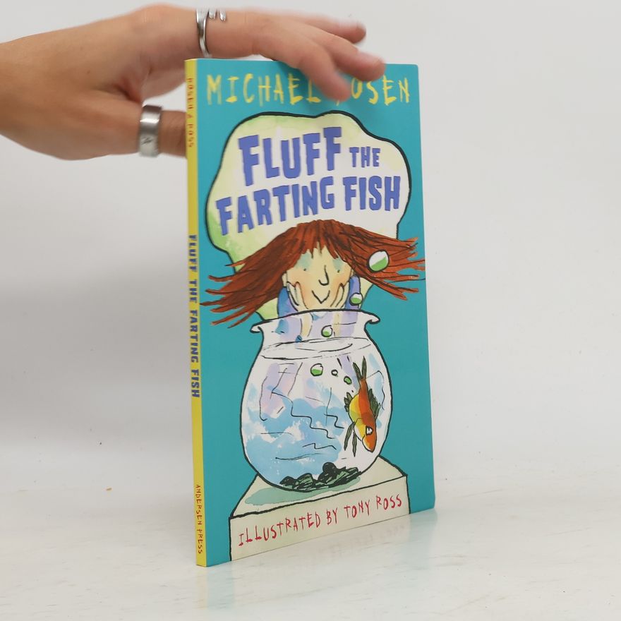 Michael Rosen Fluff the Farting Fish