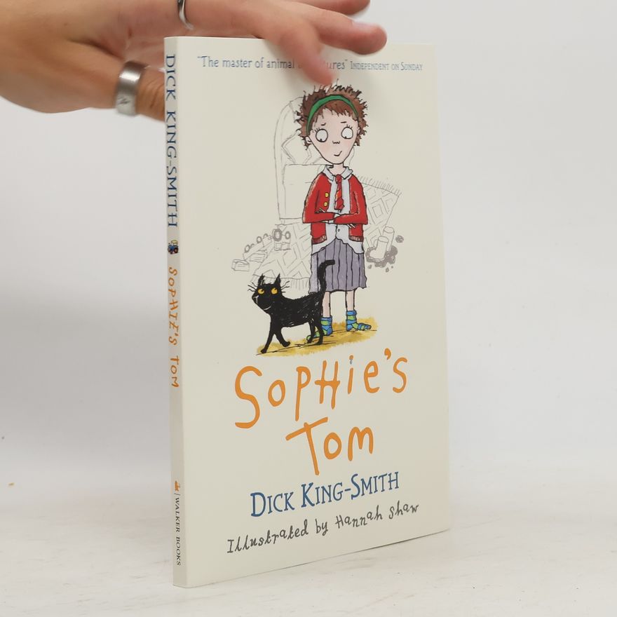 Dick King-Smith Sophie's Tom