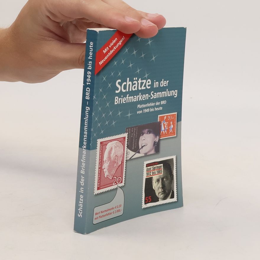 Autorenkollektiv Schätze in der Briefmarken-Sammlung
