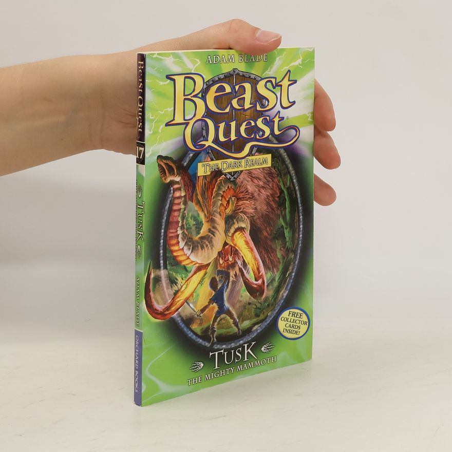 Adam Blade Beast Quest: Tusk the Mighty Mammoth