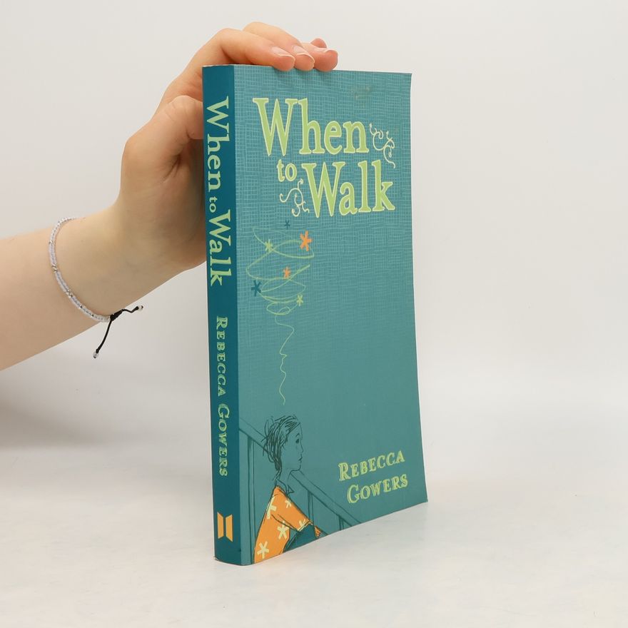 Rebecca Gowers When to walk