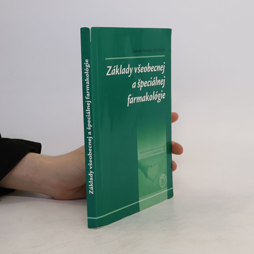 Ladislav Mirossay Základy všeobecnej a špeciálnej farmakológie
