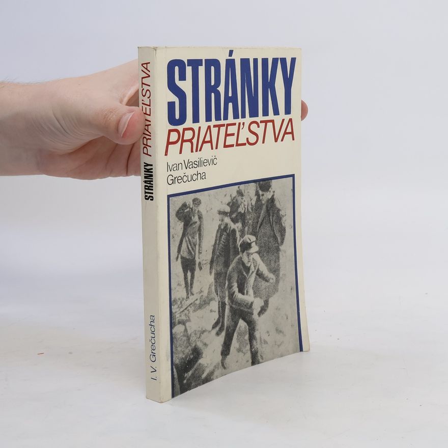 Ivan Vasilievič Grečucha Stránky priateľstva