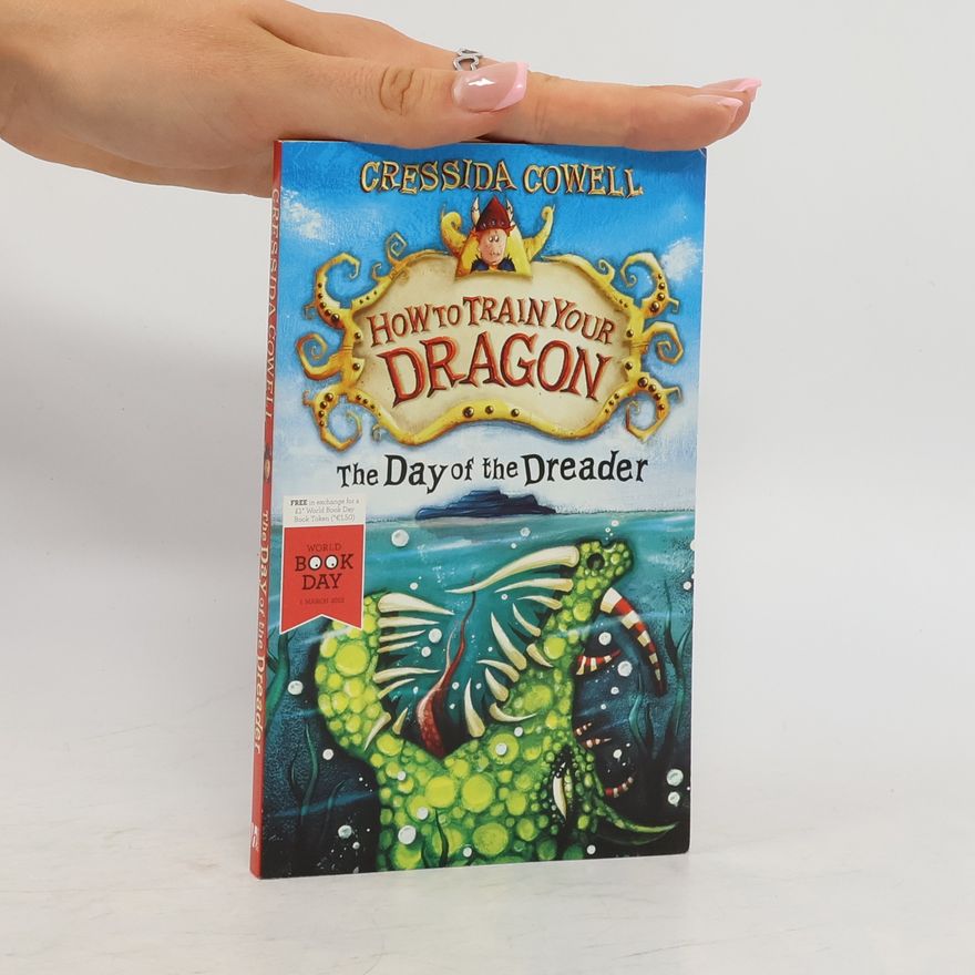 Cressida Cowell How to Train Your Dragon: The Day of the Dreader
