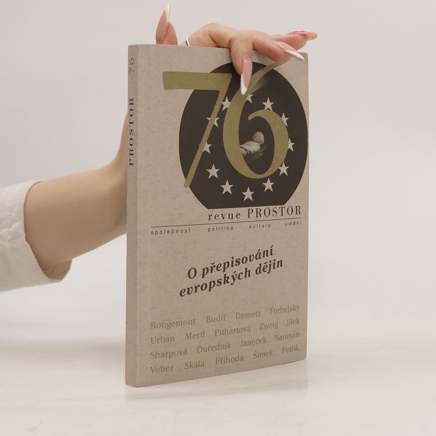Various authors Revue Prostor 76. O přepisování evropských dějin