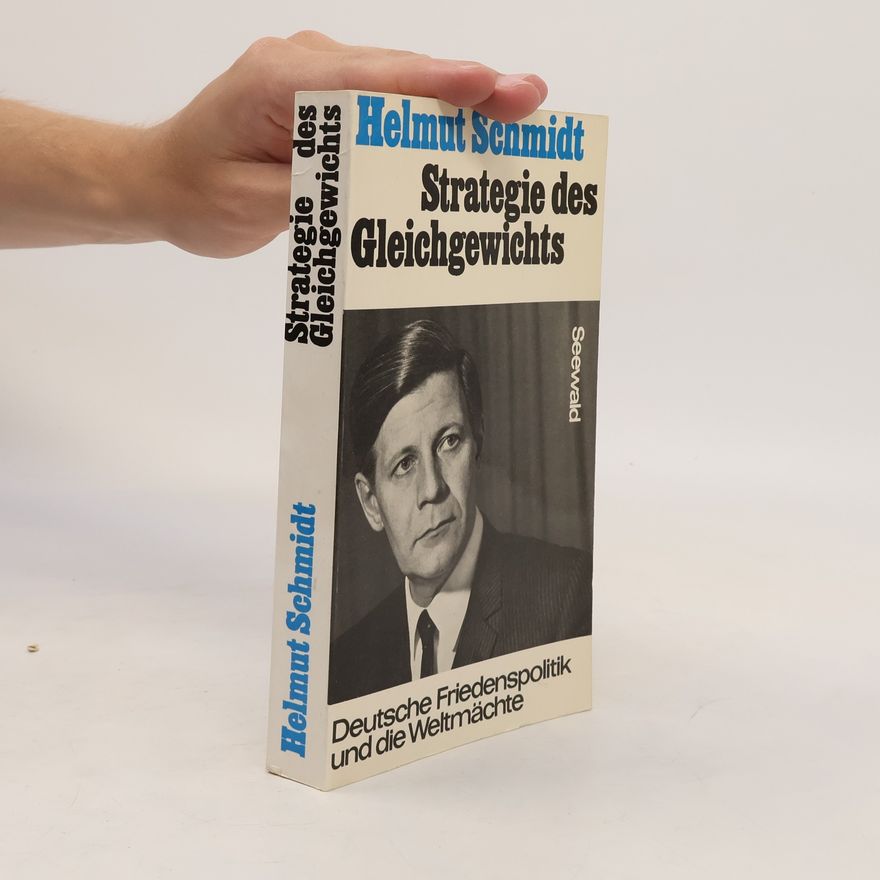Helmut Schmidt Strategie des Gleichgewichts