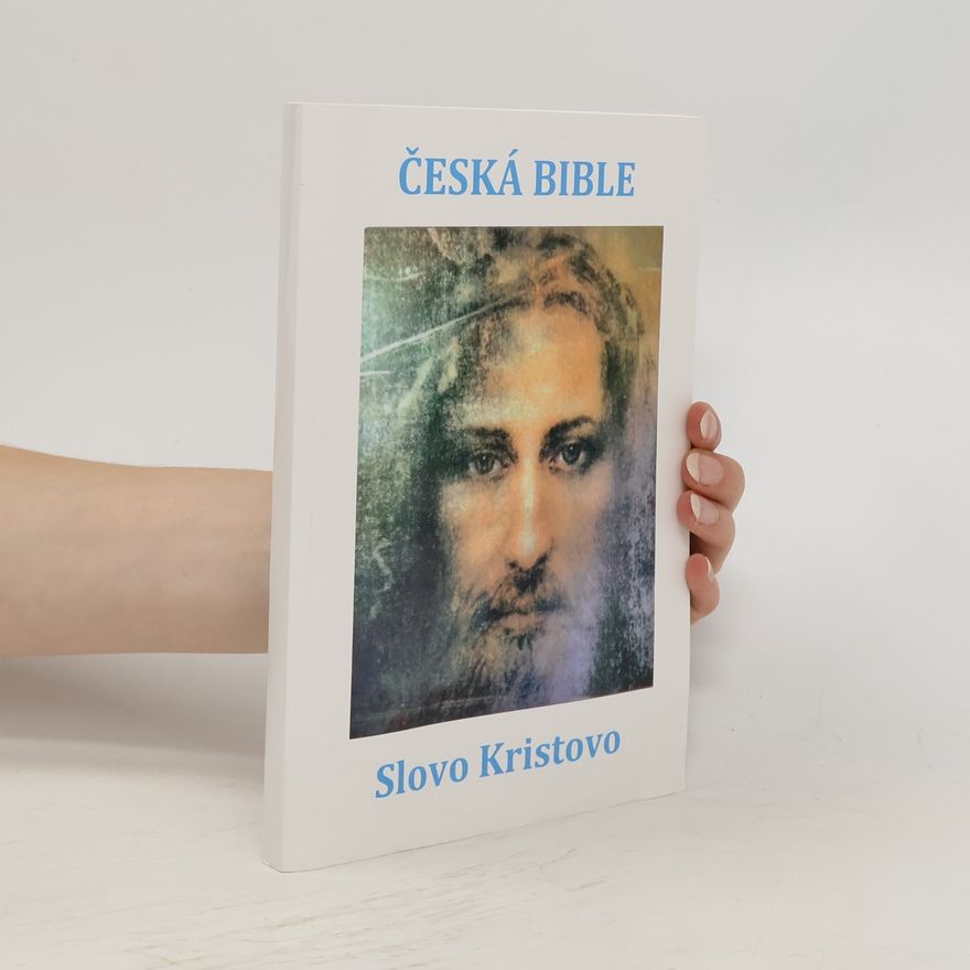 Collectif d'auteurs Česká Bible. Slovo Kristovo