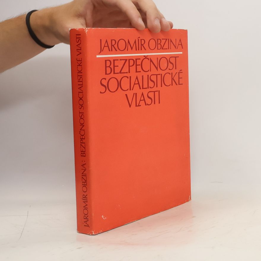 Jaromír Obzina Bezpečnost socialistické vlasti