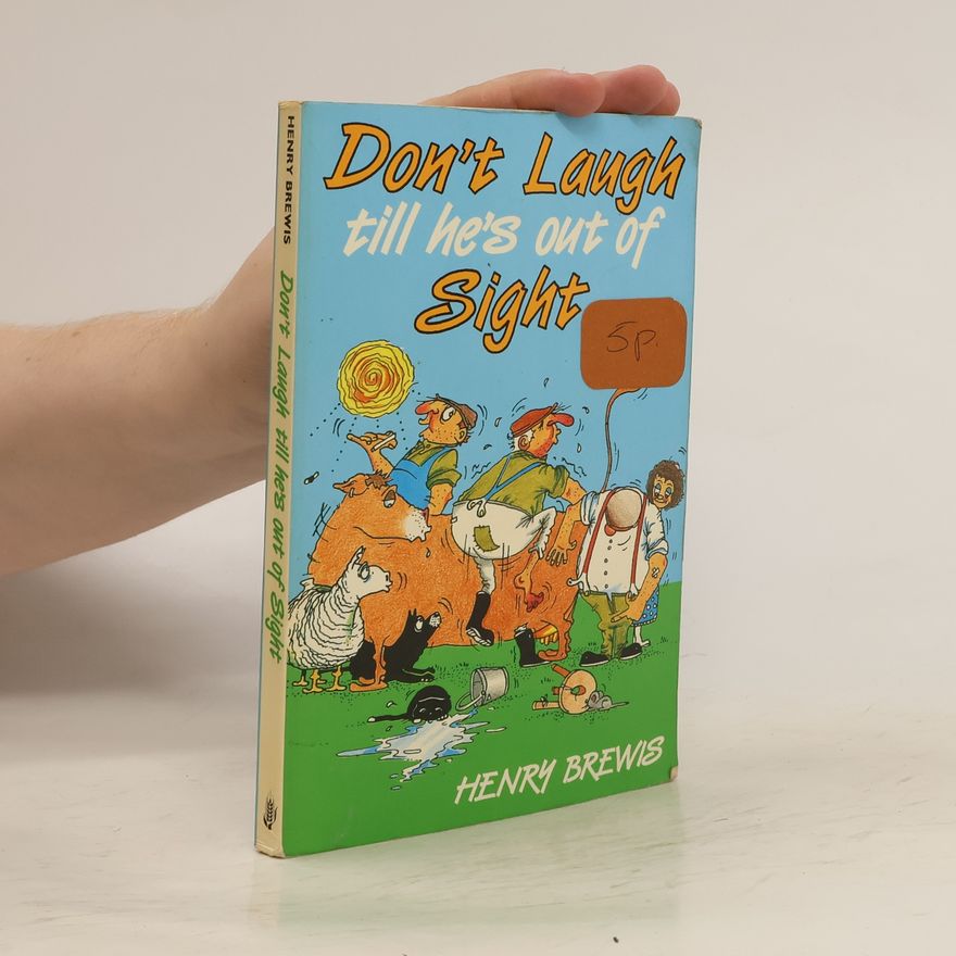 Henry Brewis Don't Laugh Till He's Out of Sight