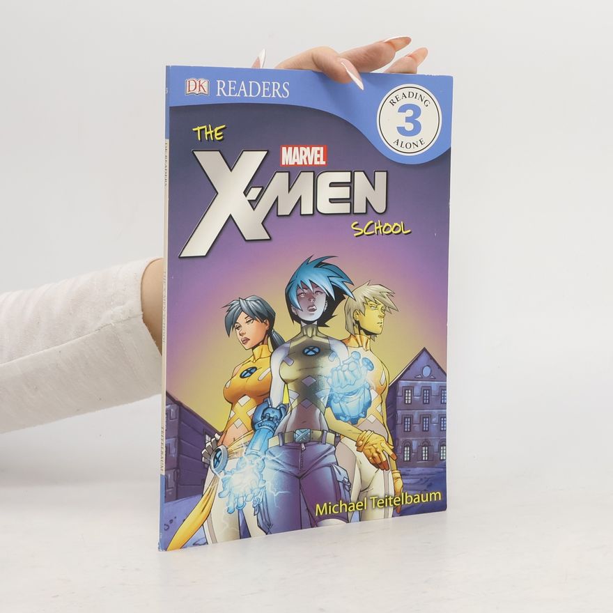 Michael Teitelbaum The X-Men school