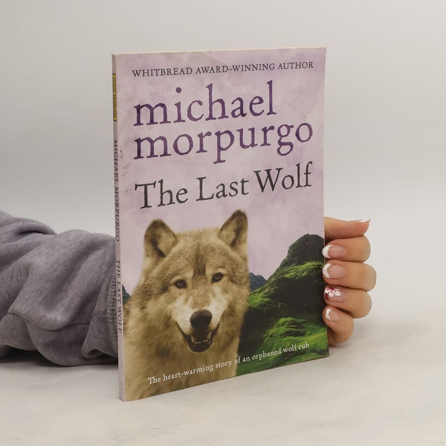 Michael Morpurgo The Last Wolf