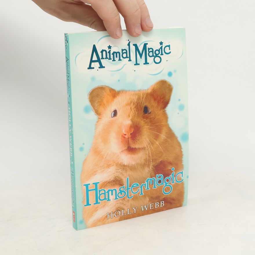 Holly Webb Animal Magic. Hamstermagic