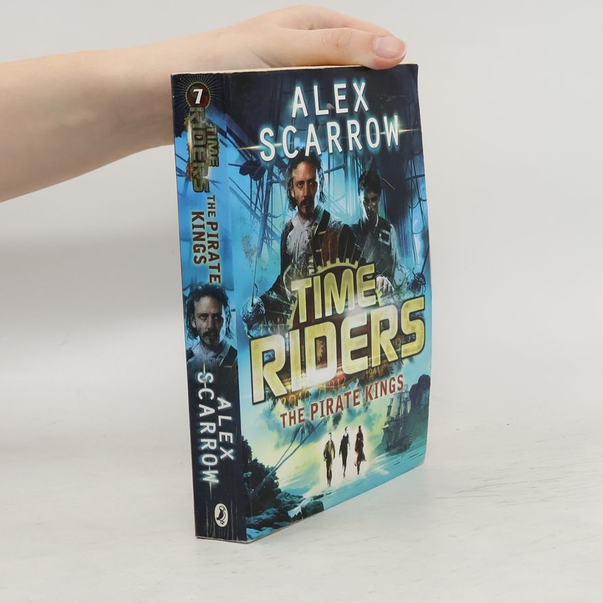 Alex Scarrow TimeRiders - The Pirate Kings