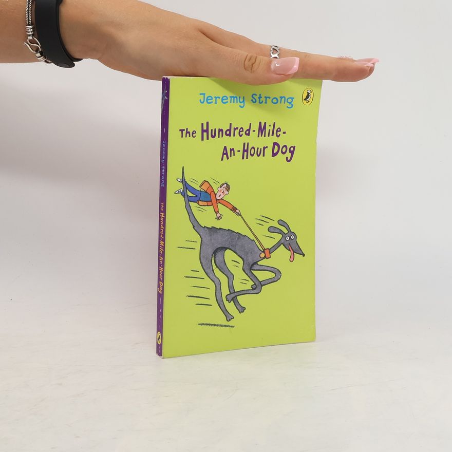 Jeremy Strong The Hundred-Mile-An-Hour Dog