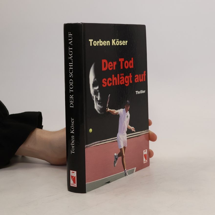 Torben Köser Der Tod schlägt auf