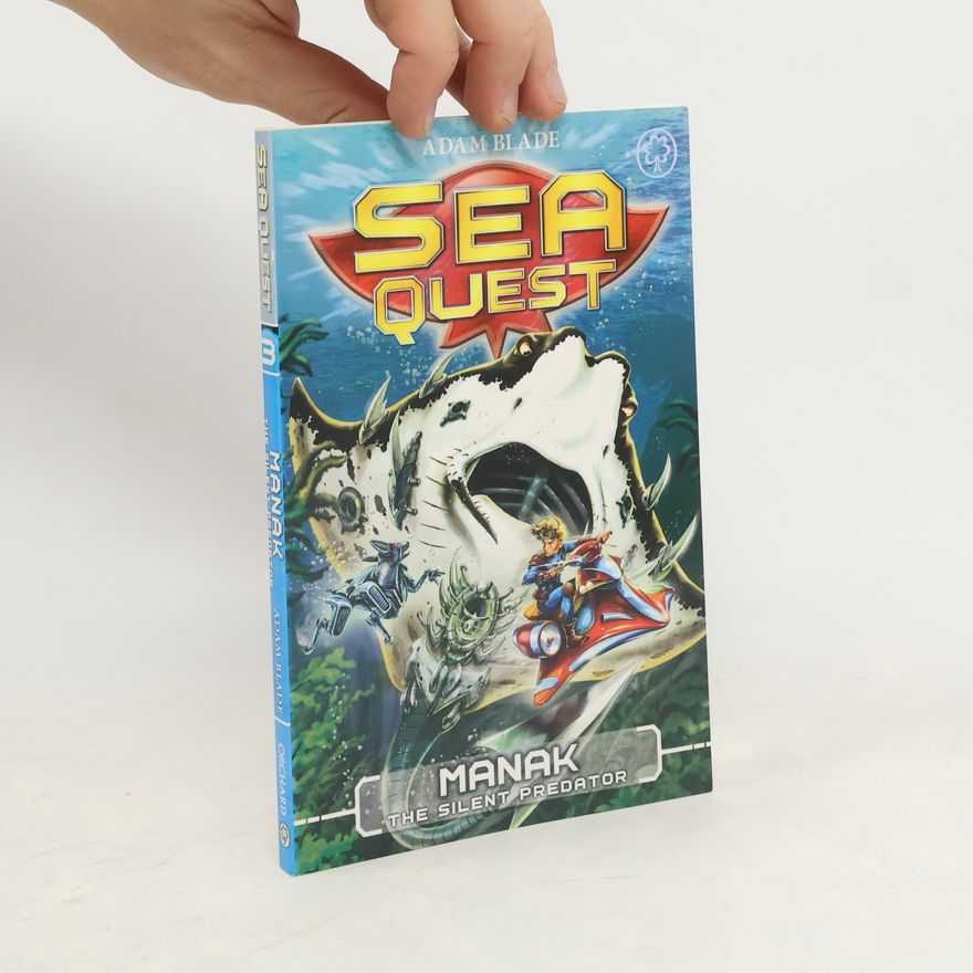 Adam Blade Sea Quest. Manak The Silent Predator