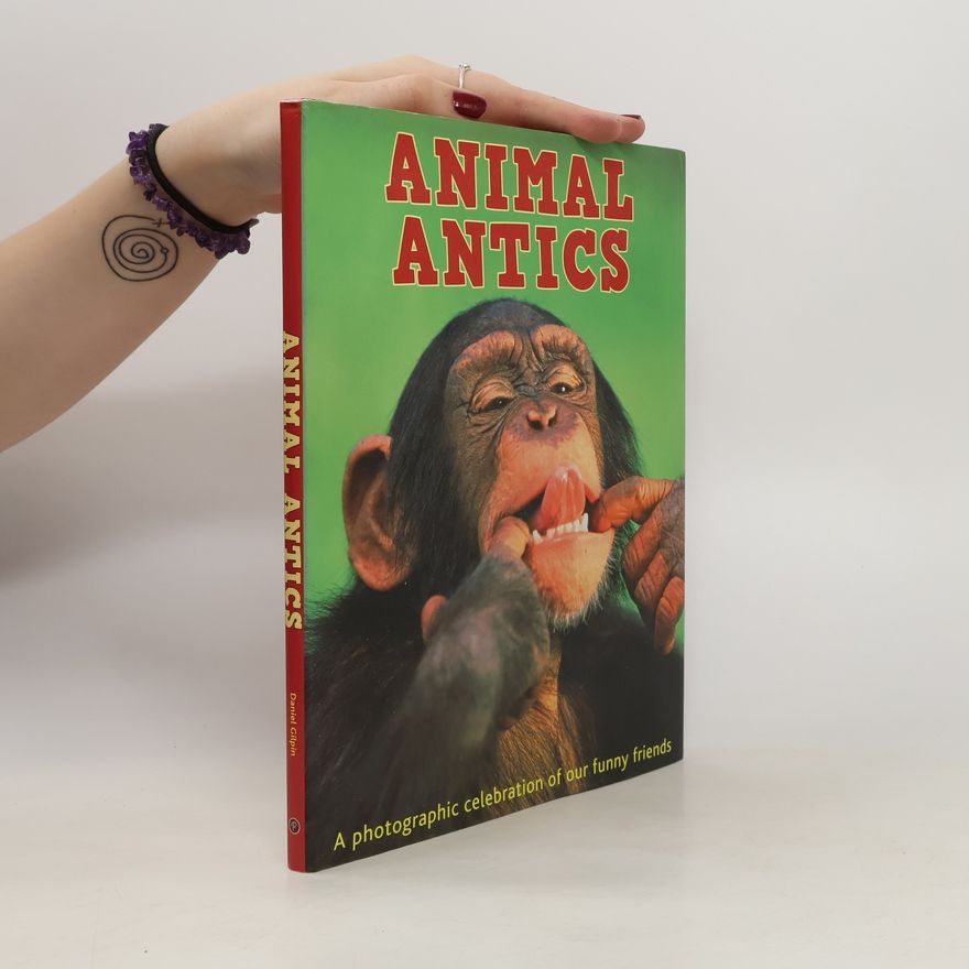 Daniel Gilpin Animal Antics