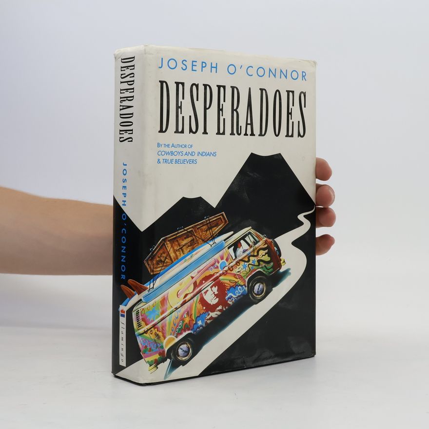 Joseph O'Connor Desperadoes