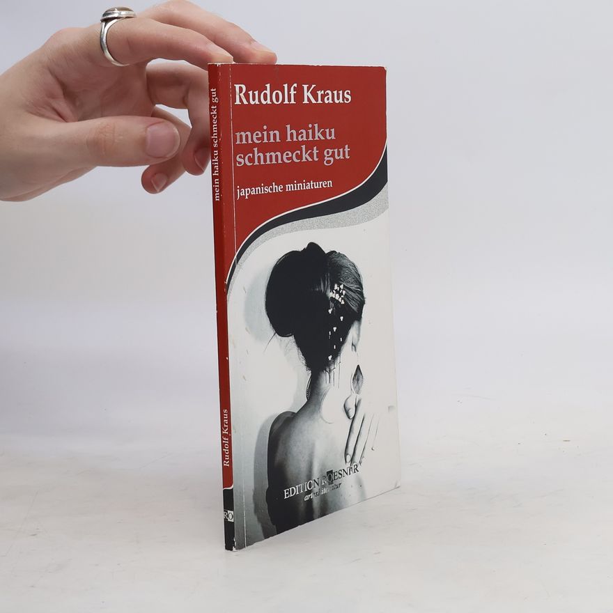 Rudolf Kraus Mein Haiku schmeckt gut