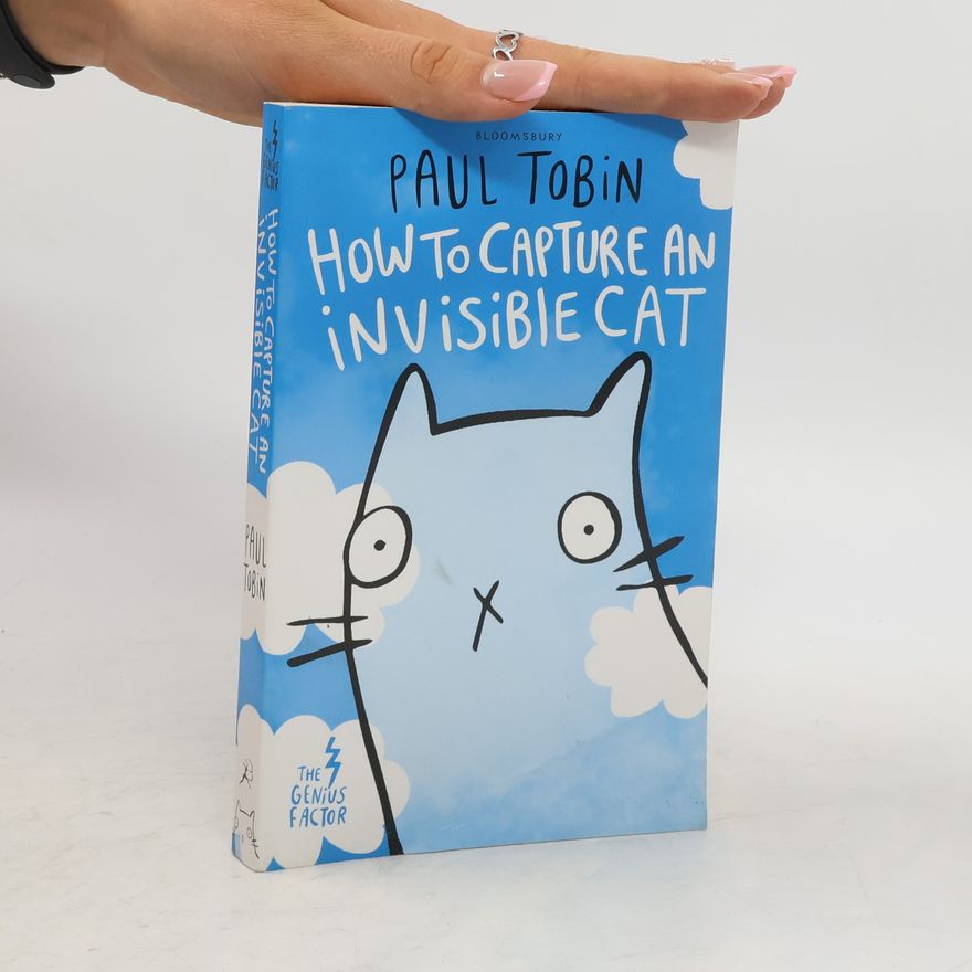 Paul Tobin The Genius Factor - How to Capture an Invisible Cat