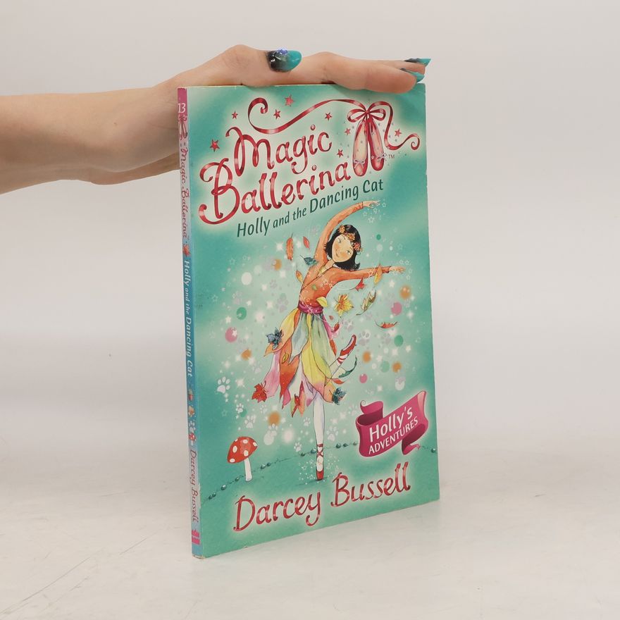 Darcey Bussell Holly and the Dancing Cat